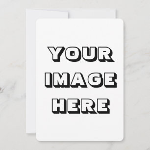 Flat Invitation, Size: 5" x 7", Your Image Here Invitation
