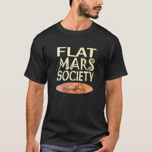 Flat Mars Society   T-Shirt