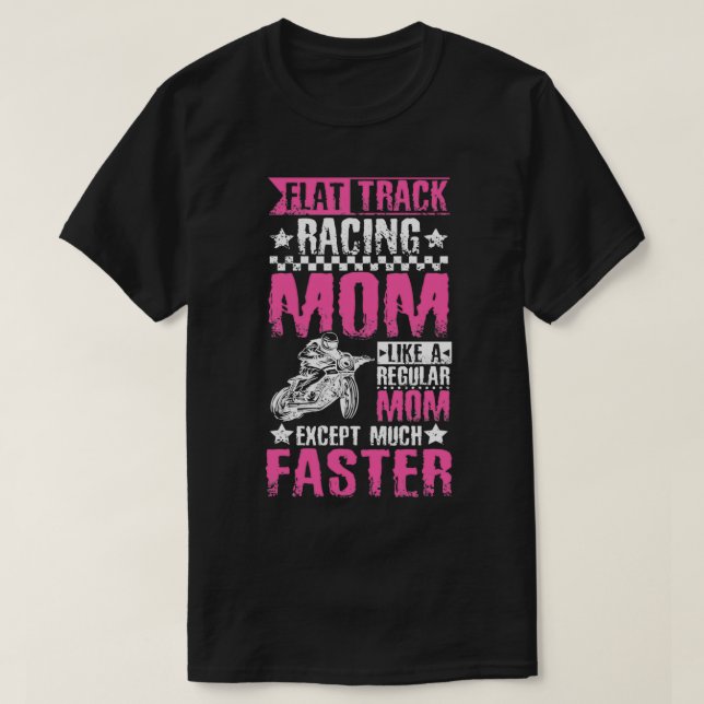 Flat Track Racing Mum T-Shirt (Design Front)