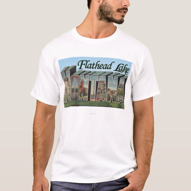 Flathead Lake, Montana - Large Letter Scenes T-Shirt (Front)