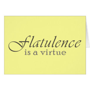 Flatulence is a Virtue