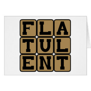 Flatulent, Full of Farts