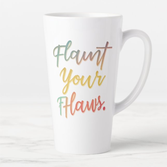 Flaunt Your Flaws Latte Mug (Right)
