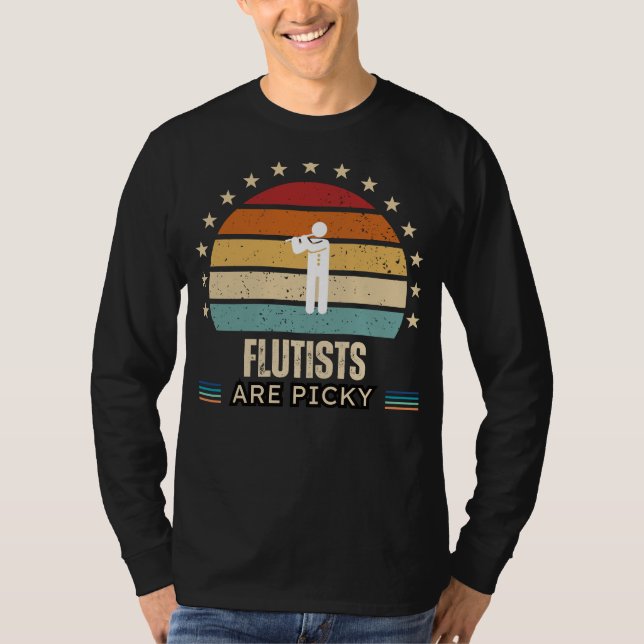 Flautists Are Picky Funny Tee - Ideal for Flute Pl (Front)