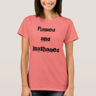 Flawed and Unashamed T-Shirt Dress