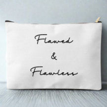 Flawed & Flawless Inspo Quote Accessory Pouch