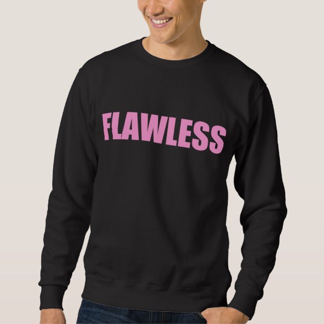 FLAWLESS SWEATSHIRT (Front)