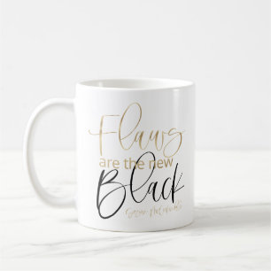 Flaws are the New Black mug
