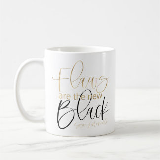 Flaws are the New Black mug