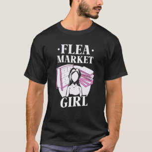 Flea Market Girl Selling Seller Antique T-Shirt