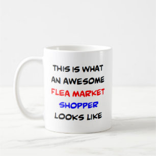 flea market shopper, awesome coffee mug