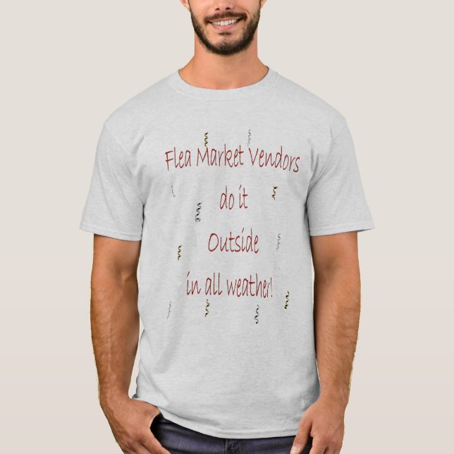Flea Market Vendors T-Shirt (Front)