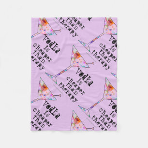 FLEECE BLANKETS - VODKA IS CHEAPER THAN THERAPY