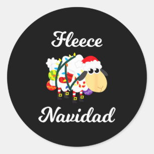 Fleece Navidad Shirt Funny Feliz Mexican Christmas Classic Round Sticker