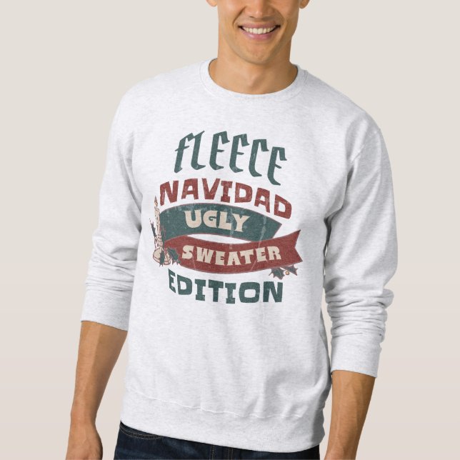 FLEECE NAVIDAD UGLY SWEATER EDITION FUNNY HOLIDAY  (Front)