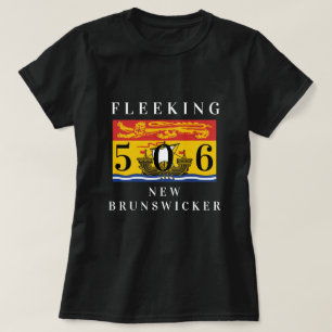 Fleeking New Brunswicker New Brunswick custom 506  T-Shirt