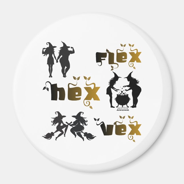 Flex. Hex. Vex. Body Positive & Diverse Witches Magnet (Front)