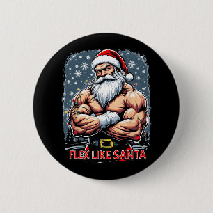 Flex Like Santa Claus Bodybuilder Christmas Gym Wo 6 Cm Round Badge