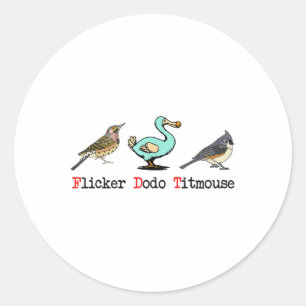 Flicker Dodo Titmouse Bird Lover Classic Round Sticker