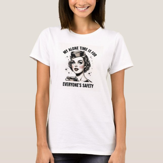 Flight Attendant Alone Time T-Shirt (Front)