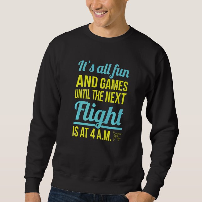 Flight Attendant Aviation For A Flight Attendant Sweatshirt (Front)