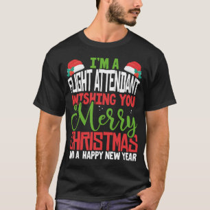 Flight Attendant Merry Christmas Festive Pajama Xm T-Shirt