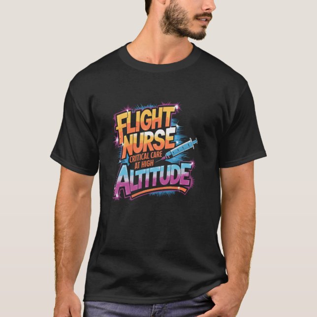 Flight Nurse Design for Flight Nurse Squad Flight  T-Shirt (Front)