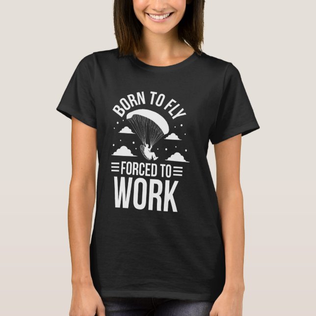 Flight Paramotor Paramotoring Training Paragliding T-Shirt (Front)