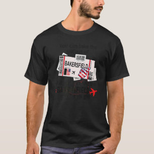Flight Ticket Bakersfield Girl Bakersfield Boardi T-Shirt
