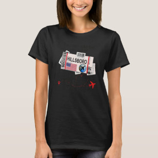 Flight Ticket Hillsboro Girl from Hillsboro Board T-Shirt