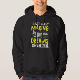Flight Vacation Trip Travel Agent Making Dreams Co Hoodie