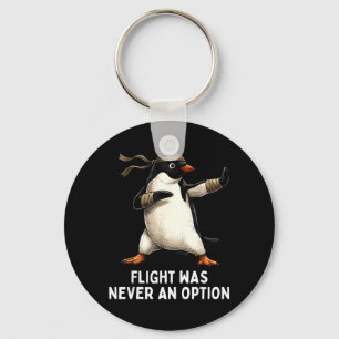 Flight Was An Option Funny Penguin Martial Arts Key Ring