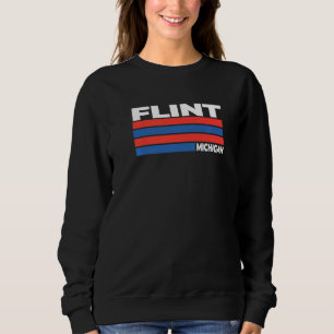 Flint Michigan Mi Keepsake Vehicle City Remembranc Sweatshirt
