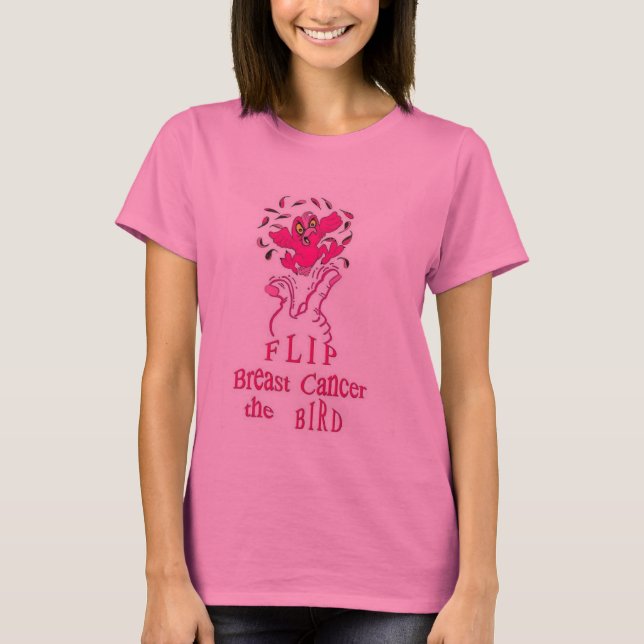 Flip Breast Cancer the Bird T-Shirt (Front)