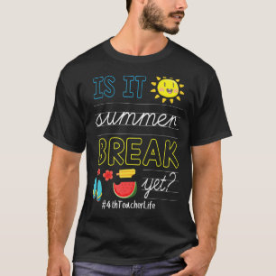 Flip Flop Sun Is It Summer Break Yet 4th Grade Tea T-Shirt