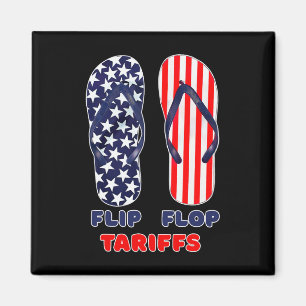 Flip Flop Tariffs Funny Anti-trump Tee Merch Polit Magnet