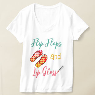 Flip Flops and Lip Gloss T-Shirt