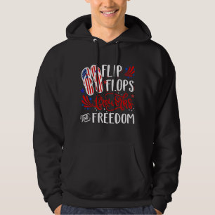 Flip Flops Fireworks And Freedom 4th Of July  Amer Hoodie