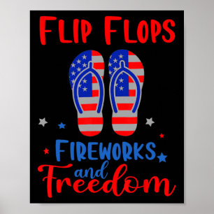 Flip Flops Fireworks And Freedom American Flag 4th Poster