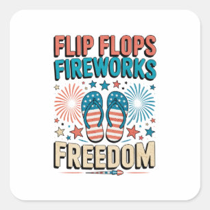 Flip Flops, Fireworks, Freedom – Patriotic Summer  Square Sticker