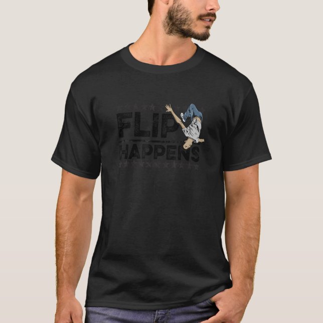 Flip Happens for a Parkour Expert T-Shirt (Front)