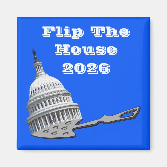 Flip The House Vote Blue 2026 Magnet (Front)
