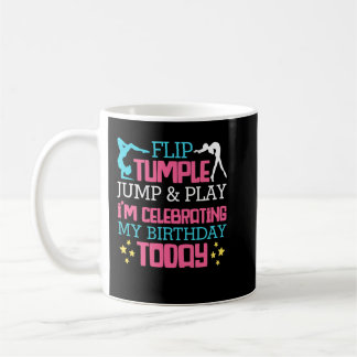 Flip Tumble Jump & Play Birthday Gymnastics Gymnas Coffee Mug