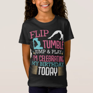 Flip Tumple Jump And Play Funny Rhythmic Gymnastic T-Shirt