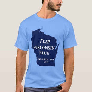 Flip Wisconsin Blue in 2024 T-Shirt
