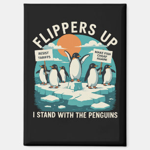Flippers Up I Stand With Penguins Funny Resist  Magnet