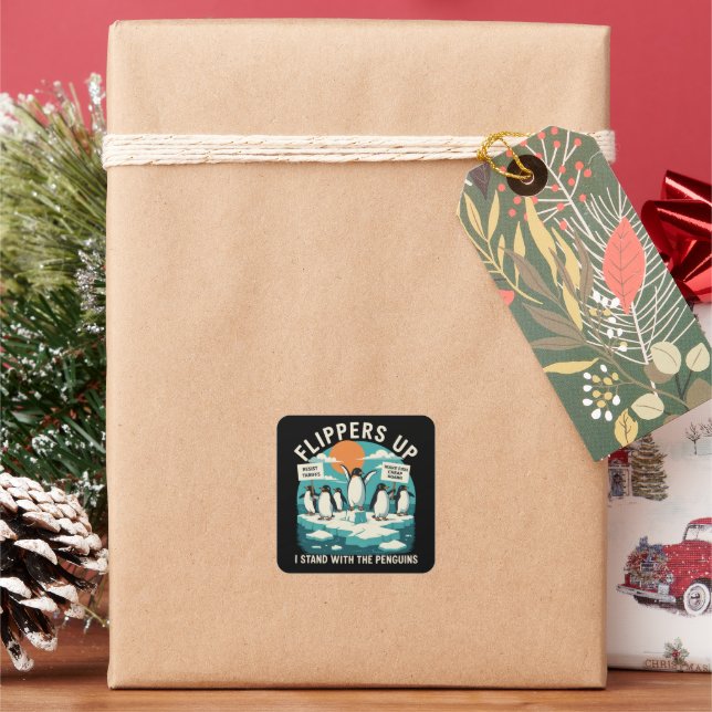 Flippers Up I Stand With Penguins Funny Resist  Square Sticker (Holiday)