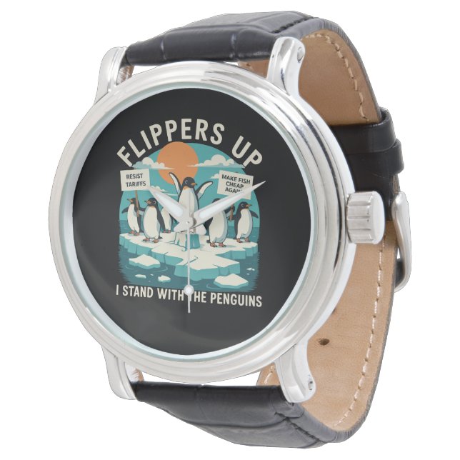 Flippers Up I Stand With Penguins Funny Resist  Watch (Angled)