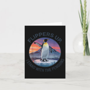 Flippers Up I Stand With The Penguins Card