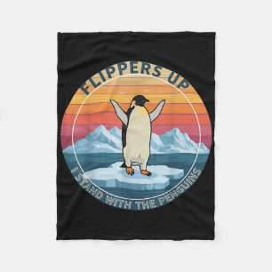 Flippers Up I Stand With The Penguins Funny Pengui Fleece Blanket